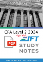 CFA Level 2 2024 IFT High Yield Study Notes