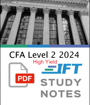 CFA Level 2 2024 IFT High Yield Study Notes