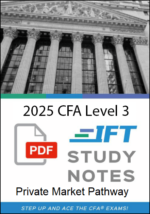 CFA Level 3 2025 IFT Study Notes: Private Market Pathway