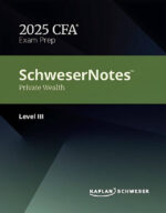 CFA Level 3 2025 Schweser Notes Private Wealth