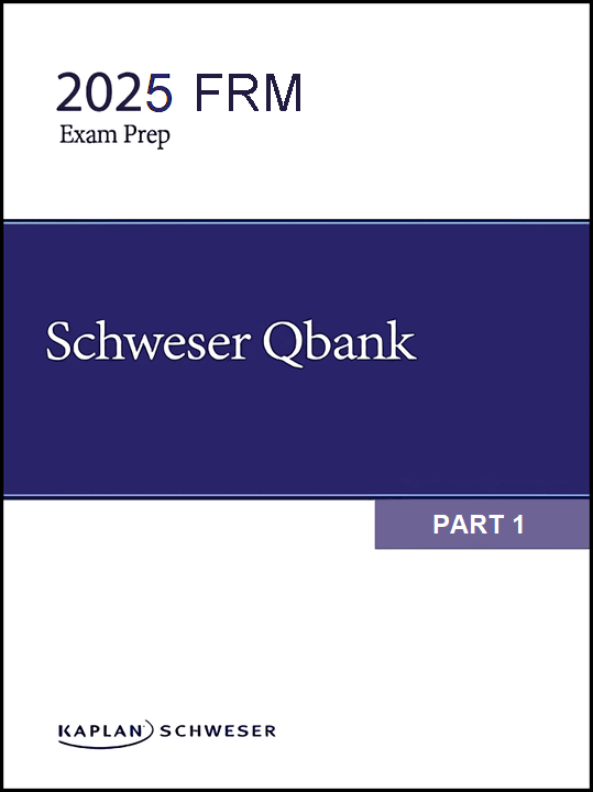 FRM 2025 Schweser Question Bank Part 1