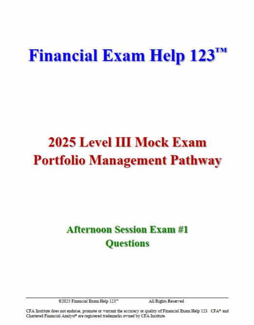 CFA 2025 Bill Campbell Mock Exams Level 3 - Portfolio Management Pathway