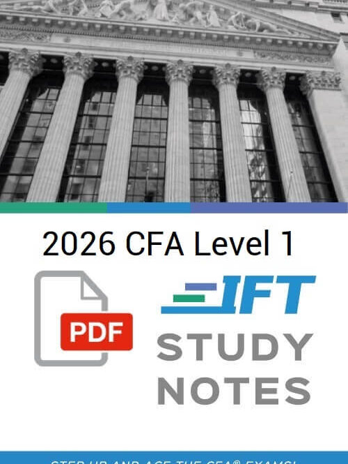 2026 CFA Level 1 IFT Study Notes and Formula Sheet