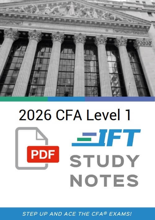 2026 CFA Level 1 IFT Study Notes and Formula Sheet